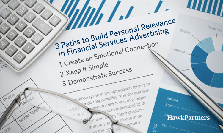 3 paths to build personal relevance in financial services advertising thumbnail